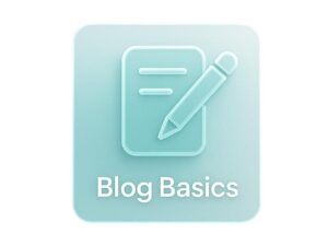 Blog Basics